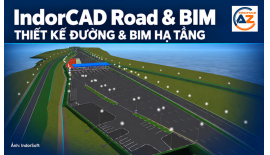 IndorCAD Road và IndorCAD BIM: Từ thiết kế tuyến đường...